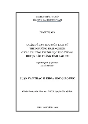 Luận văn thạc sĩ quản lý dạy học môn lịch sử theo hướng trải nghiệm ở các trường trung học phổ thông huyện bảo thắng tỉnh lào cai