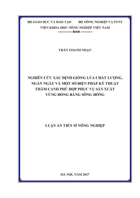 Luận án tiến sĩ nông nghiệp nghiên cứu xác định giống lúa chất lượng ngắn ngày và một số biện pháp kỹ thuật thâm canh phù hợp phục vụ sản xuất lúa vùng đồng bằng sông hồng