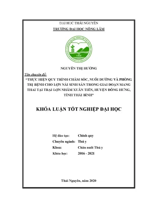 Luận văn thực hiện quy trình chăm sóc nuôi dưỡng và phòng trị bệnh cho lợn nái sinh sản trong giai đoạn mang thai tại trại lợn nhâm xuân tiến huyện đông hưng tỉnh thái bình