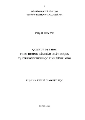 Luận án tiến sĩ quản lý dạy học theo hướng đảm bảo chất lượng tại trường tiểu học tỉnh vĩnh long
