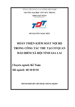 Luận văn thạc sĩ hoàn thiện kiểm soát nội bộ trong công tác thu tại cơ quan bảo hiểm xã hội tỉnh gia lai