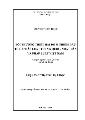 Luận văn thạc sĩ bồi thường thiệt hại do ô nhiễm dầu theo pháp luật trung quốc nhật bản và pháp luật việt nam