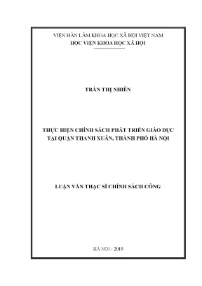 Luận văn thạc sĩ chính sách công thực hiện chính sách phát triển giáo dục tại quận thanh xuân thành phố hà nộ