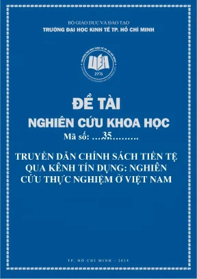 Luận văn truyền dẫn chính sách tiền tệ qua kênh tín dụng nghiên cứu thực nghiệm ở việt nam