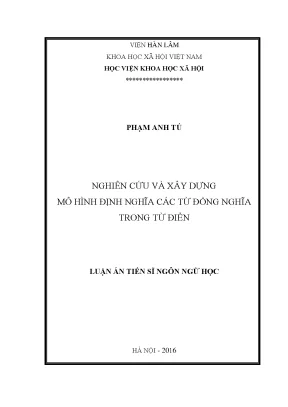 Luận án tiến sĩ ngôn ngữ học nghiên cứu và xây dựng mô hình định nghĩa các từ đồng nghĩa trong từ điển