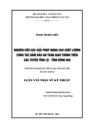 Nghiên cứu các giải pháp nâng cao chất lượng công tác đảm bảo an toàn giao thông trên các tuyến tỉnh lộ tỉnh đồng nai luận văn thạc sĩ kỹ thuật hạ tầng đô thị