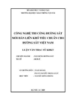 Công nghệ thi công đường sắt mới hàn liền khổ tiêu chuẩn cho đường sắt việt nam luận án thạc sĩ khoa học kỹ thuật chuyên ngành xây dựng đường sắt