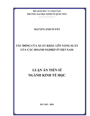Luận án tiến sĩ tác động của xuất khẩu lên năng suất của các doanh nghiệp ở việt nam