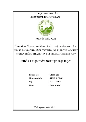Luận văn nghiên cứu sinh trưởng và chăm sóc cây hoàng đằng fibraurea tinctoria lour trồng năm thứ 3 tại xã thông thụ huyện quế phong tỉnh nghệ an