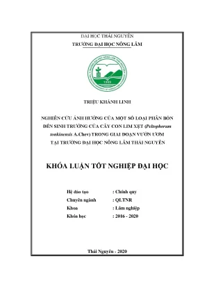 Luận văn nghiên cứu ảnh hưởng của một số loại phân bón đến sinh trưởng của cây con lim xẹt peltophorum tonkinensis a chev trong giai đoạn vườn ươm tại trường đại học nông lâm thái nguyên
