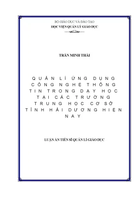 Luận án tiến sĩ quản lí ứng dụng công nghệ thông tin trong các trường trung học cơ sở tỉnh hải dương trong bối cảnh hiện nay