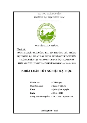 Luận văn đánh giá kết quả công tác bồi thường giải phóng mặt bằng dự án xây dựng trường trung học phổ thông chuyên thái nguyên tại phường túc duyên
