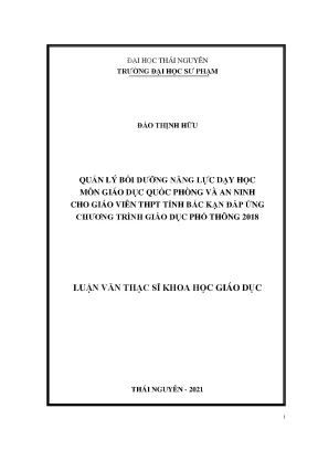 Luận văn thạc sĩ quản lý bồi dưỡng năng lực dạy học môn giáo dục quốc phòng và an ninh cho giáo viên thpt tỉnh bắc kạn đáp ứng chương trình giáo dục phổ thông 2018