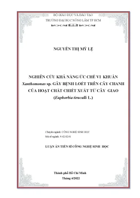 Luận án tiến sĩ nghiên cứu khả năng ức chế vi khuẩn xanthomonas sp gây bệnh loét trên cây chanh của cao chiết phân đoạn từ cây giao euphorbia tirucalli l