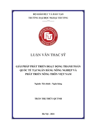 Luận văn thạc sĩ giải pháp phát triển hoạt động thanh toán quốc tế tại ngân hàng nông nghiệp và phát triển nông thôn việt nam agribank