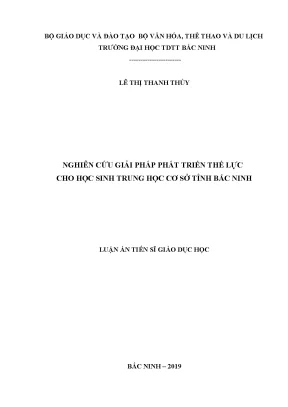 Luận án tiến sĩ nghiên cứu giải pháp phát triển thể lực cho học sinh trung học cơ sở tỉnh bắc ninh