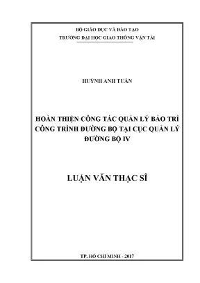 Hoàn thiện công tác quản lý bảo trì công trình đường bộ tại cục quản lý đường bộ iv luận văn thạc sỹ chuyên ngành kinh tế xây dựng