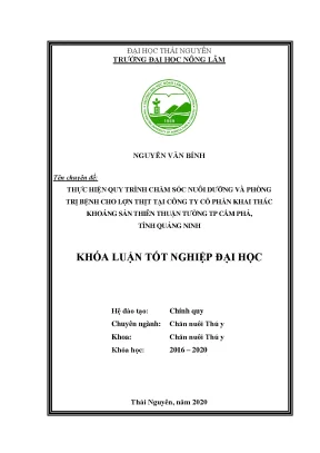 Luận văn thực hiện quy trình chăm sóc nuôi dưỡng và phòng trị bệnh cho lợn thịt nuôi tại trại công ty cổ phần khai thác khoáng sản thiên thuận tường thành phố cẩm phả tỉnh quảng ninh