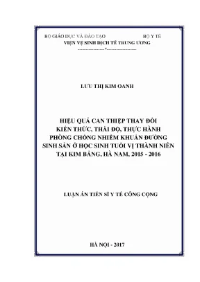 Luận án tiến sĩ hiệu quản can thiệp thay đổi kiến thức thái độ thực hành phòng chống nhiễm khuẩn đường sinh sản ở học sinh tuổi vị thành niên tại huyện kim bảng hà nam