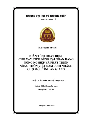 Luận văn tốt nghiệp tài chính ngân hàng phân tích hoạt động cho vay tiêu dùng tại ngân hàng nông nghiệp và phát triển nông thôn việt nam chi nhánh chợ mới tỉnh an giang