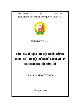 Luận văn thạc sĩ y học đánh giá kết quả của bột thuốc đắp hv trong điều trị hội chứng cổ vai cánh tay do thoái hóa cột sống cổ
