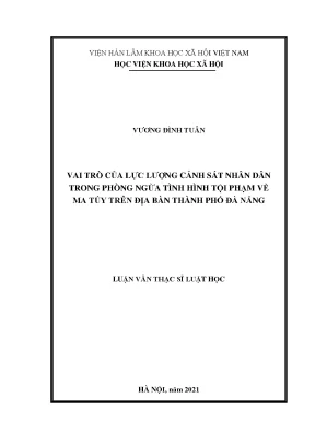 Luận văn thạc sĩ vai trò của lực lượng cảnh sát nhân dân trong phòng ngừa tình hình tội phạm về ma túy trên địa bàn thành phố đà nẵng