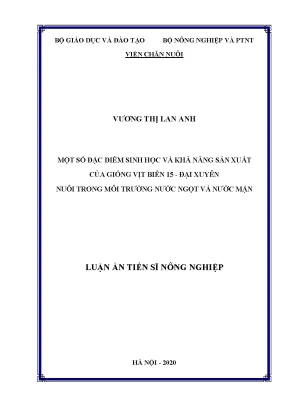 Luận án tiến sĩ một số đặc điểm sinh học và khả năng sản xuất của vịt biển 15 đại xuyên nuôi trong môi trường nước ngọt và nước mặn