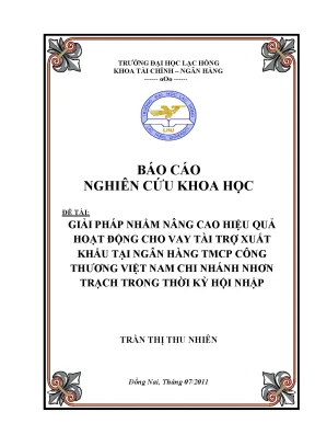 Luận văn giải pháp nhằm nâng cao hiệu quả hoạt động cho vay tài trợ xuất khẩu tại ngân hàng tmcp công thương việt nam chi nhánh nhơn trạch trong thời kỳ hội nhập