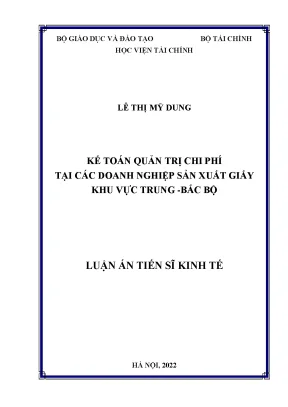 Luận án tiến sĩ kinh tế kế toán quản trị chi phí trong các doanh nghiệp sản xuất giấy khu vực trung bắc bộ