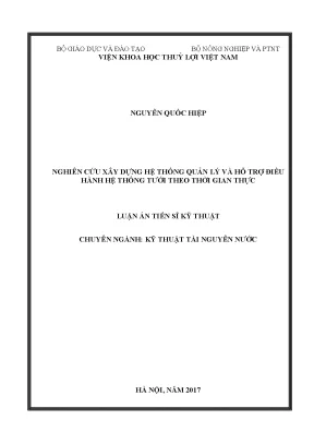 Luận án tiến sĩ nghiên cứu xây dựng hệ thống quản lý và hỗ trợ điều hành hệ thống tưới theo thời gian thực