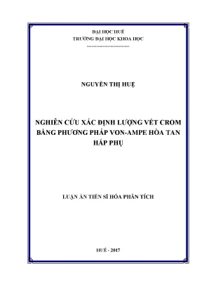 Luận án tiến sĩ nghiên cứu xác định lượng vết crom bằng phương pháp vonampe hòa tan hấp phụ