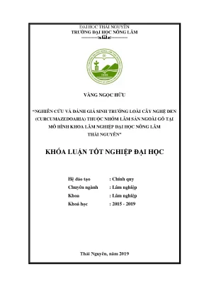 Luận văn nghiên cứu và đánh giá sinh trưởng loài cây nghệ đen curcumazedoaria thuộc nhóm lâm sản ngoài gỗ tại mô hình khoa lâm nghiệp