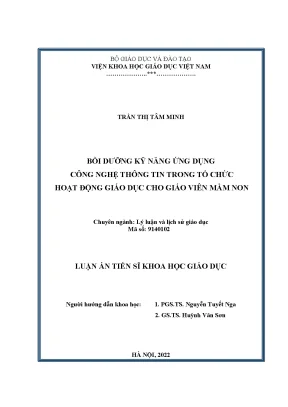 Luận án tiến sĩ khoa học giáo dục bồi dưỡng kỹ năng ứng dụng công nghệ thông tin trong tổ chức hoạt động giáo dục cho giáo viên mầm non