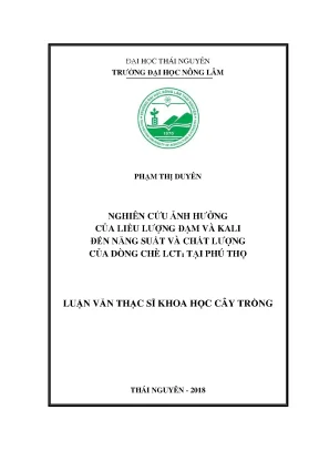 Luận văn thạc sĩ nghiên cứu ảnh hưởng của liều lượng đạm và kali đến năng suất và chất lượng của dòng chè lct1 tại phú thọ
