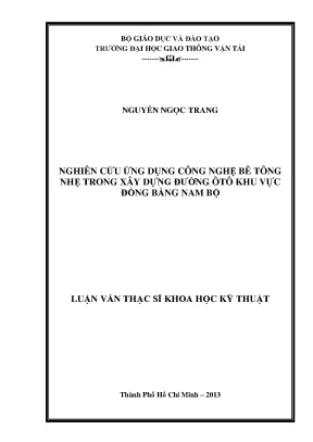 Nghiên cứu ứng dụng công nghệ bê tông nhẹ trong xây dựng đường ô tô khu vực đồng bằng nam bộ luận văn thạc sỹ xây dựng đường ô tô và đường thành phố