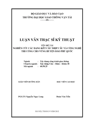 Nghiên cứu các dạng kết cấu nhịp cầu và công nghệ thi công cho vùng huyện đảo phú quốc luận văn thạc sỹ xây dựng cầu hầm