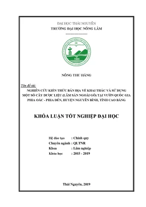 Luận văn nghiên cứu kiến thức bản địa về khai thác và sử dụng một số cây dược liệu tại vườn quốc gia phia đénphia oắc huyện nguyên bình tỉnh cao bằng
