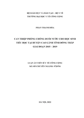 Luận án tiến sĩ can thiệp phòng chống đuối nước cho học sinh tiểu học tại huyện cao lãnh tỉnh đồng tháp