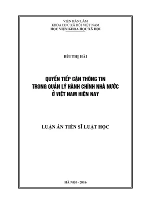 Luận án tiến sĩ luật học quyền tiếp cận thông tin trong quản lý hành chính nhà nước ở việt nam hiện nay