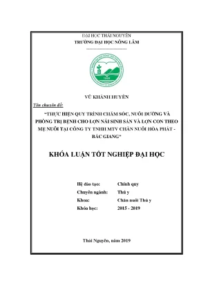 Luận văn thực hiện quy trình chăm sóc nuôi dưỡng và phòng trị bệnh cho lợn nái sinh sản và lợn con theo mẹ nuôi tại công ty tnhh mtv chăn nuôi hòa phát