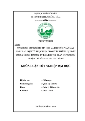 Luận văn ứng dụng công nghệ tin học và phương pháp máy toàn đạc điện tử thực hiện công tác thành lập bản đồ địa chính tờ số 05 tỷ lệ 1 1000 thị trấn hùng quốc