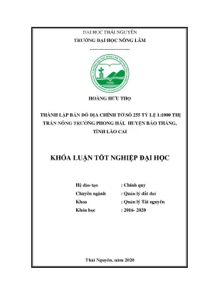 Luận văn thành lập tờ bản đồ địa chính số 255 tỷ lệ 1 1000 thị trấn nông trường phong hải huyện bảo thắng tỉnh lào cai