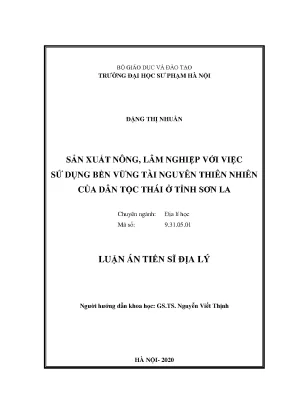 Luận án tiến sĩ sản xuất nông lâm nghiệp với việc sử dụng bền vững tài nguyên thiên của dân tộc thái ở tỉnh sơn la