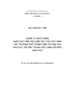 Luận án tiến sĩ quản lý hoạt động giáo dục văn hóa dân tộc cho học sinh các trường phổ thông dân tộc nội trú khu vực tây bắc trong bối cảnh đổi mới giáo dục