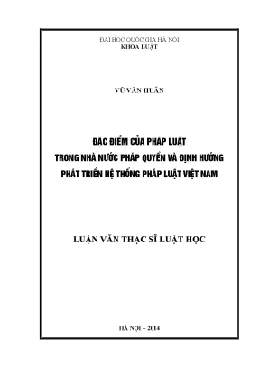 Luận văn thạc sĩ đặc điểm của pháp luật trong nhà nước pháp quyền và định hướng phát triển hệ thống pháp luật việt nam