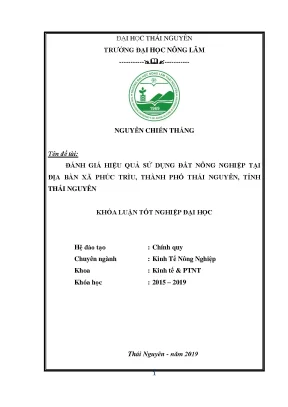 Luận văn đánh giá hiệu quả sử dụng đất nông nghiệp trên địa bàn xã phúc trìu thành phố thái nguyên tỉnh thái nguyên