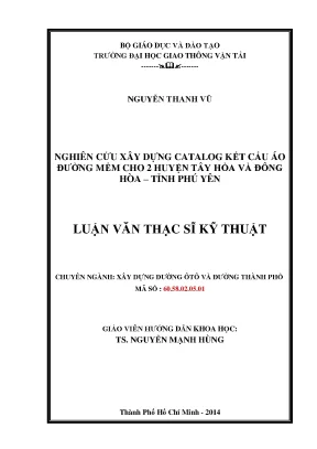Nghiên cứu xây dựng catalog kết cấu áo đường mềm cho 2 huyện tây hòa và đông hòa tỉnh phú yên luận văn thạc sĩ xây dựng đường ô tô và đường thành phố