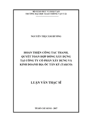 Hoàn thiện công tác thanh quyết toán hợp đồng xây dựng tại công ty cổ phần xây dựng và kinh doanh đĩa ốc tân kỷ takco luận văn thạc sỹ chuyên ngành kinh tế xây dựng