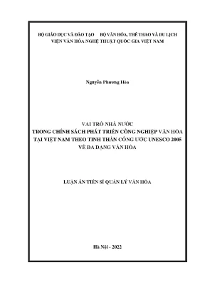 Luận án tiến sĩ vai trò nhà nước trong chính sách phát triển công nghiệp văn hóa tại việt nam theo tinh thần công ước unesco 2005 về đa dạng văn hóa