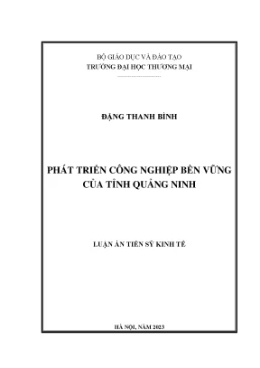 Luận án tiến sĩ phát triển công nghiệp bền vững của tỉnh quảng ninh